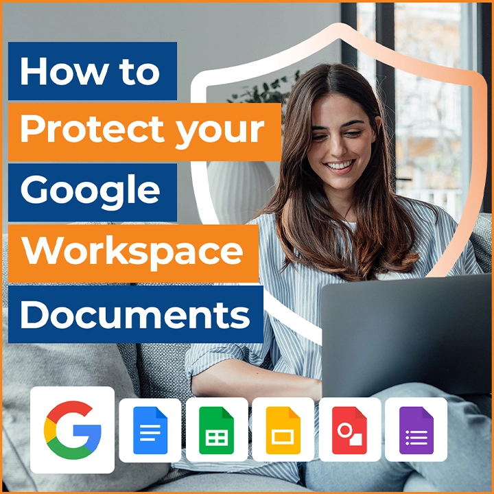 how to protect your google workspace documents