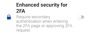 Enhanced security for 2FA